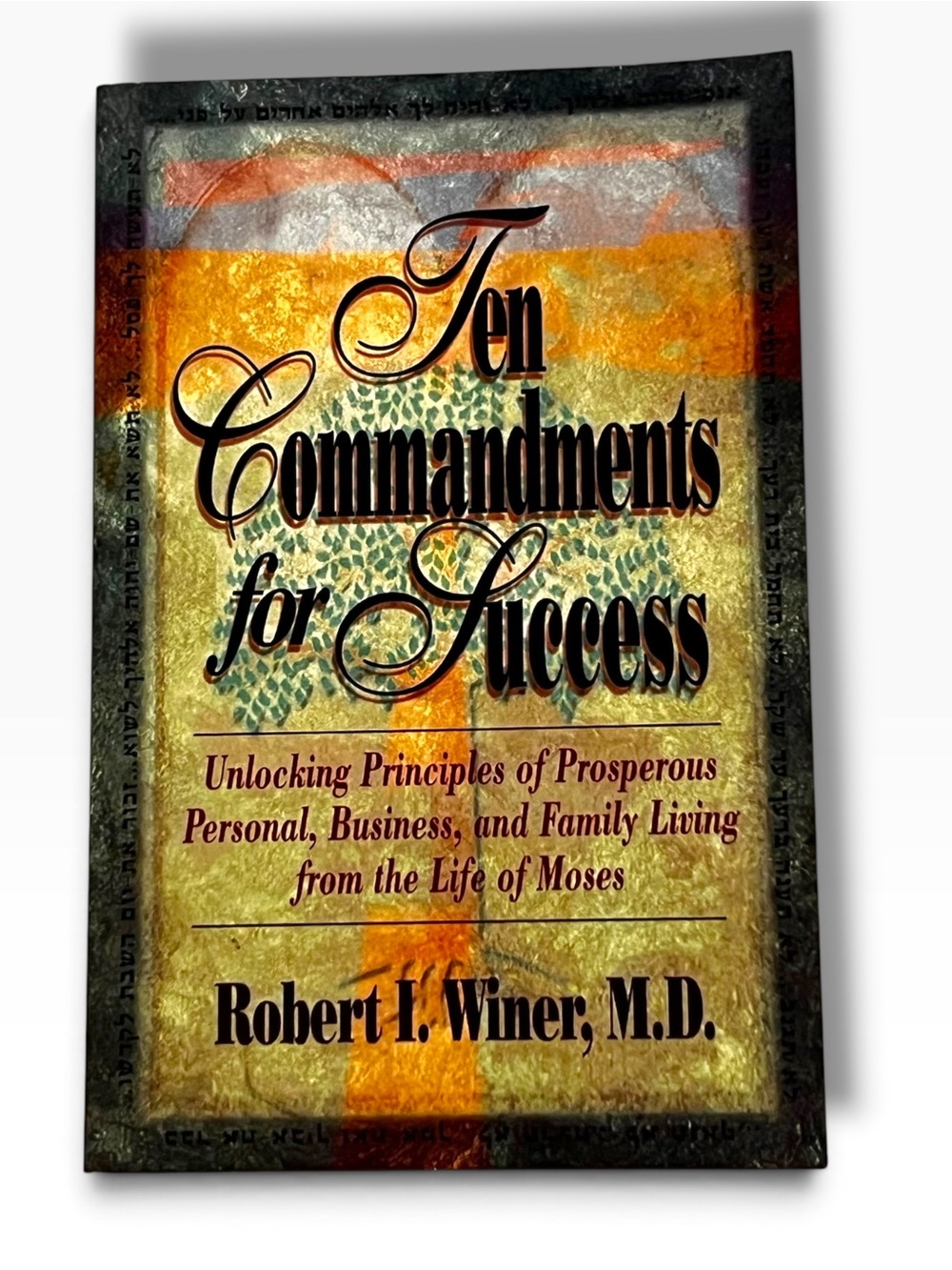 Ten Commandments for Success: Unlocking Principles of Prosperous Personal E-2